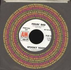 Spooky Tooth : Feelin' Bad - I've Got Enough Heartache